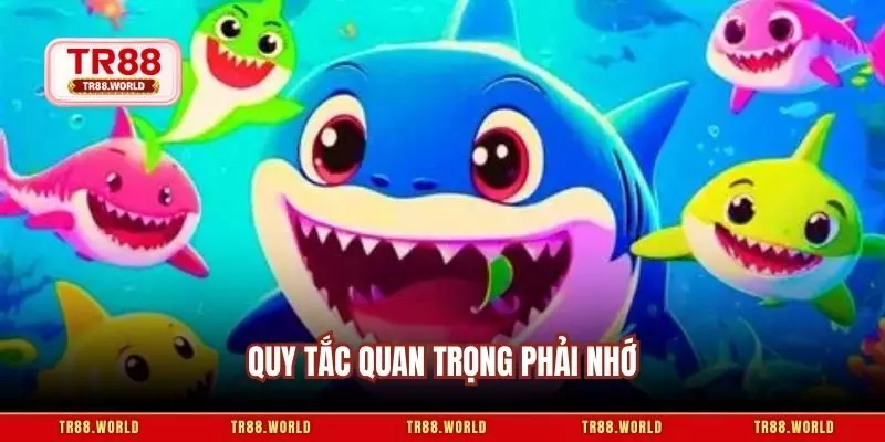 Quy tắc quan trọng phải nhớ